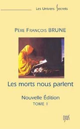 Morts nous parlent - Tome 1