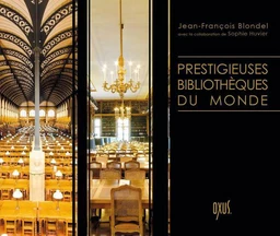 Prestigieuses bibliothèques du monde