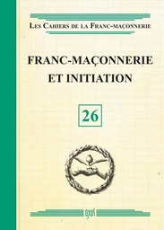 Franc-Maçonnerie et initiation - Livret 26