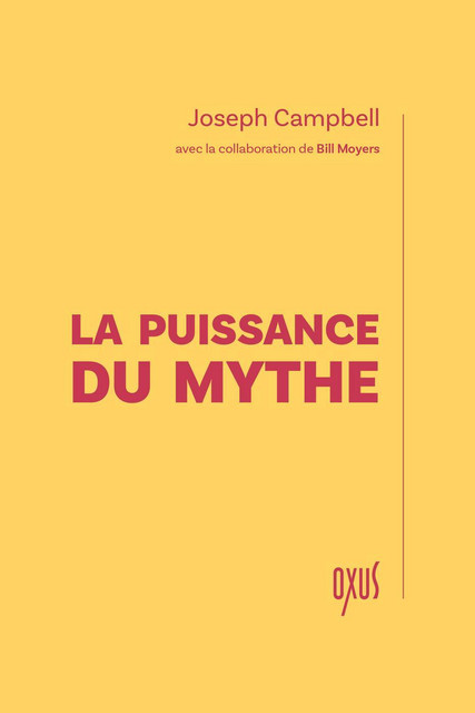 La Puissance du mythe - Joseph Campbell - Oxus